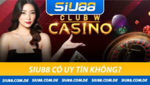 Siu88 có uy tín không